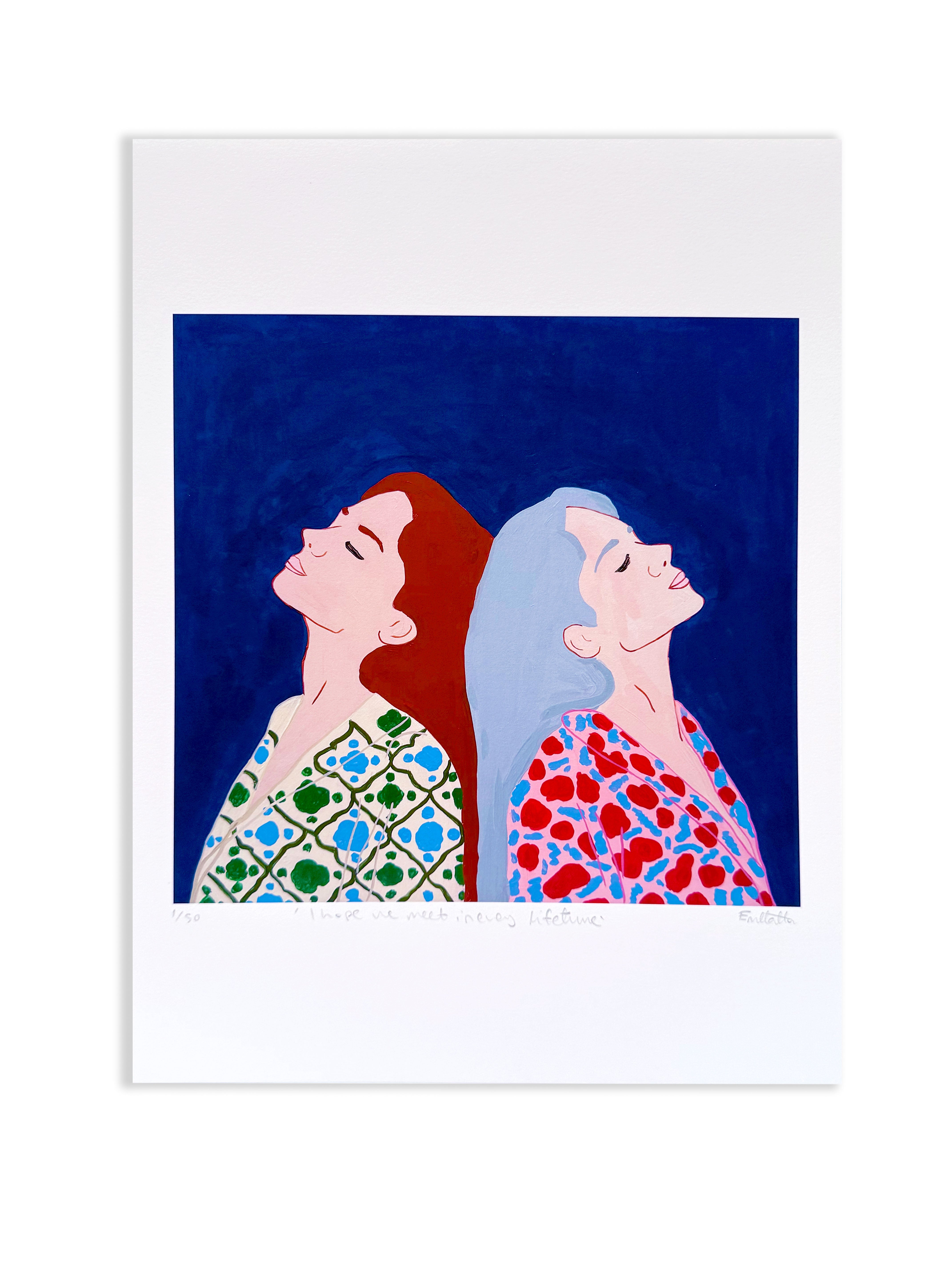 I hope we meet in every lifetime